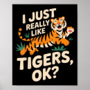 Search for funny tiger posters Boys