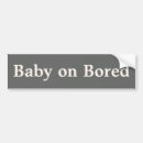 Search for funny baby bumper stickers Joke