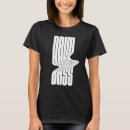 Search for drum and bass tshirts Electronic music