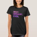 Search for aerialist tshirts Best