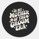 Search for mother of the groom stickers Almost married