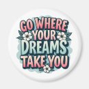 Search for motivational quotes magnets Dream