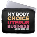 Search for pro laptop cases My body my choice