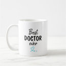 Search for med school mugs Best doctor ever