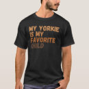 Search for yorkie tshirts Yorkshire terrier