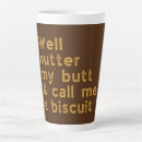 Search for butter mugs Quotes