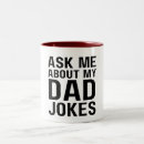 Search for fathers day joke mugs Funny dad