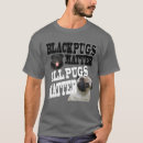 Search for black pug tshirts Pugs