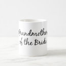 Search for grandmother of the bride mugs Grandma