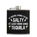 Search for funny alcohol quotes flasks Tequila