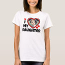 Search for i heart my daughter tshirts Father