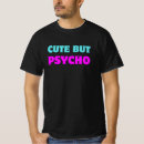 Search for funny psycho quote Cute