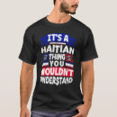 Search for haitian tshirts Thing