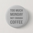 Search for mondays badges Quote