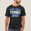 Search for cornea tshirts Jokes