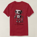 Search for robotics tshirts Cute