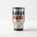 Search for super dad travel mugs Superhero