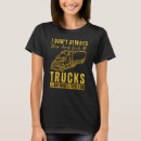 Search for truck jokes tshirts Funny