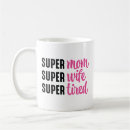 Search for tired mom mugs Mum