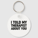Search for therapists key rings Funny