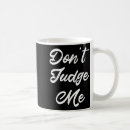 Search for judge mugs Quote
