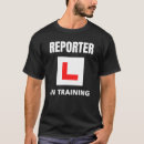 Search for reporter tshirts Occupation