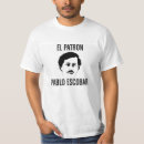 Search for escobar tshirts Pablo