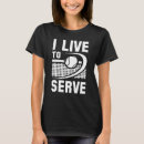 Search for serve tshirts Tennis