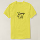 Search for but i cuss a little tshirts Classy