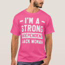 Search for strong woman tshirts History