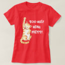 Search for too pretty tshirts Humour