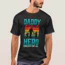 Search for sons first hero tshirts Fathers