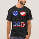 Search for patriotic dad tshirts 4th