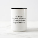 Search for aerospace engineer mugs Rocket science