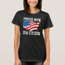 Search for new american citizen tshirts Proud