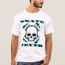 Search for skate or die tshirts Skater
