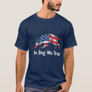 Search for trust the government tshirts Military