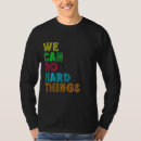 Search for we can do hard things tshirts Inspirational