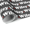 Search for funny valentines day wrapping paper Wife