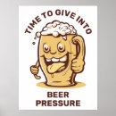 Search for funny beer posters Drinking