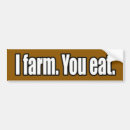 Search for agricultural bumper stickers Gardening