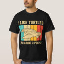Search for sea turtle tshirts Humor