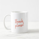 Search for beach please mugs Summer