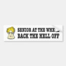 Search for funny senior bumper stickers Humour