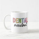Search for dentist assistant mugs Dentistry