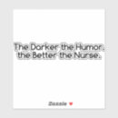 Search for nurse humor stickers Nurses