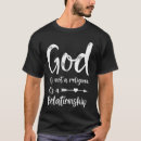 Search for relationship not religion tshirts God