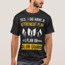 Search for colorguard tshirts Honour guard