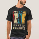 Search for funny daughter sayings tshirts Father in law
