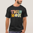 Search for twin mom tshirts Twins